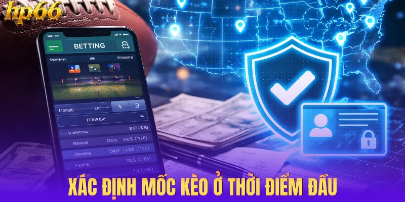 Xác định mốc kèo ở thời điểm đầu